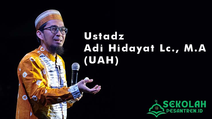 Profil dan Biodata Ustadz Adi Hidayat